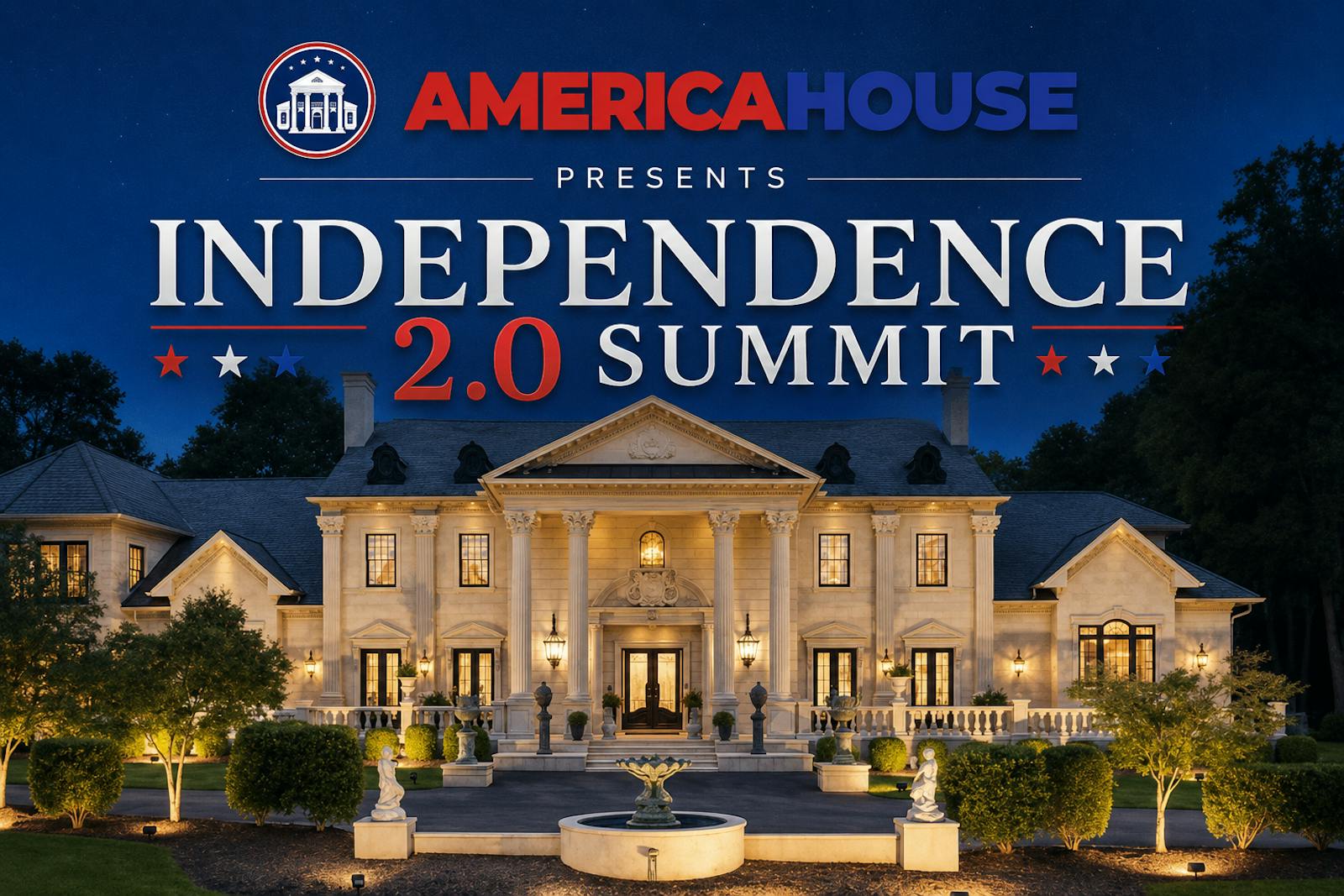 America House at night, illuminated beneath the Independence 2.0 Summit title